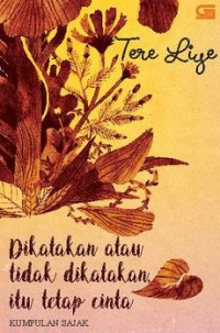 Image of Dikatakan atau Tidak Dikatakan itu Tetap Cinta