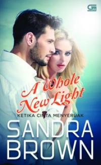Image of Ketika Cinta Menyeruak : A Whole New Light