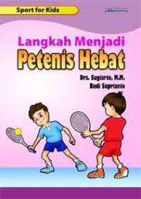 Image of Langkah Menjadi Petenis Hebat