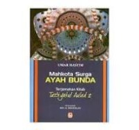 Image of Mahkota Surga Ayah Bunda, Terjemahan Kitab Tarbiyatul Aulad 2