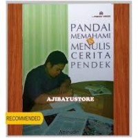 Image of Pandai Memahami dan Menulis Cerita Pendek