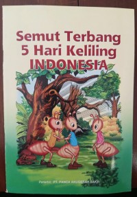 Image of Semut Terbang 5 Hari Keliling Indonesia